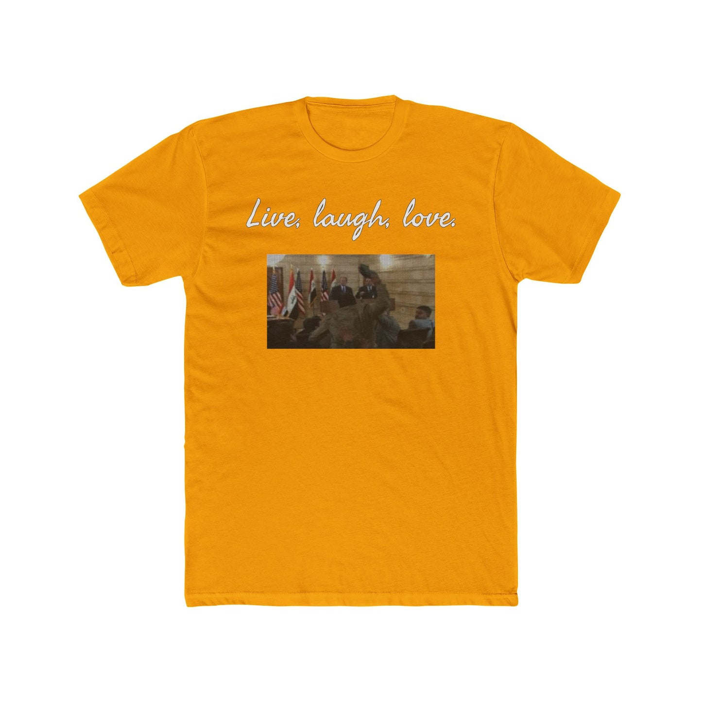 GW Bush Shoe, Live Laugh Love